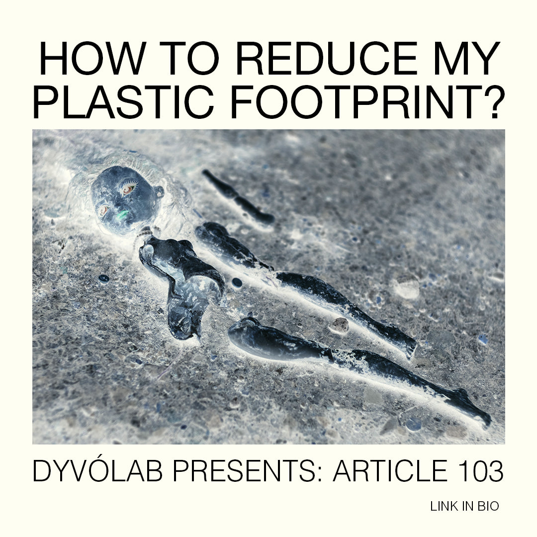 REDUCING MY PLASTIC FOOTPRINT